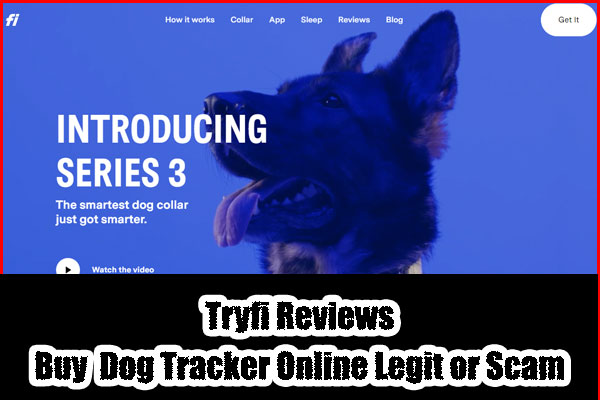 Tryfi Reviews